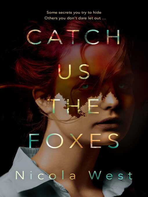 Title details for Catch Us the Foxes by Nicola West - Wait list